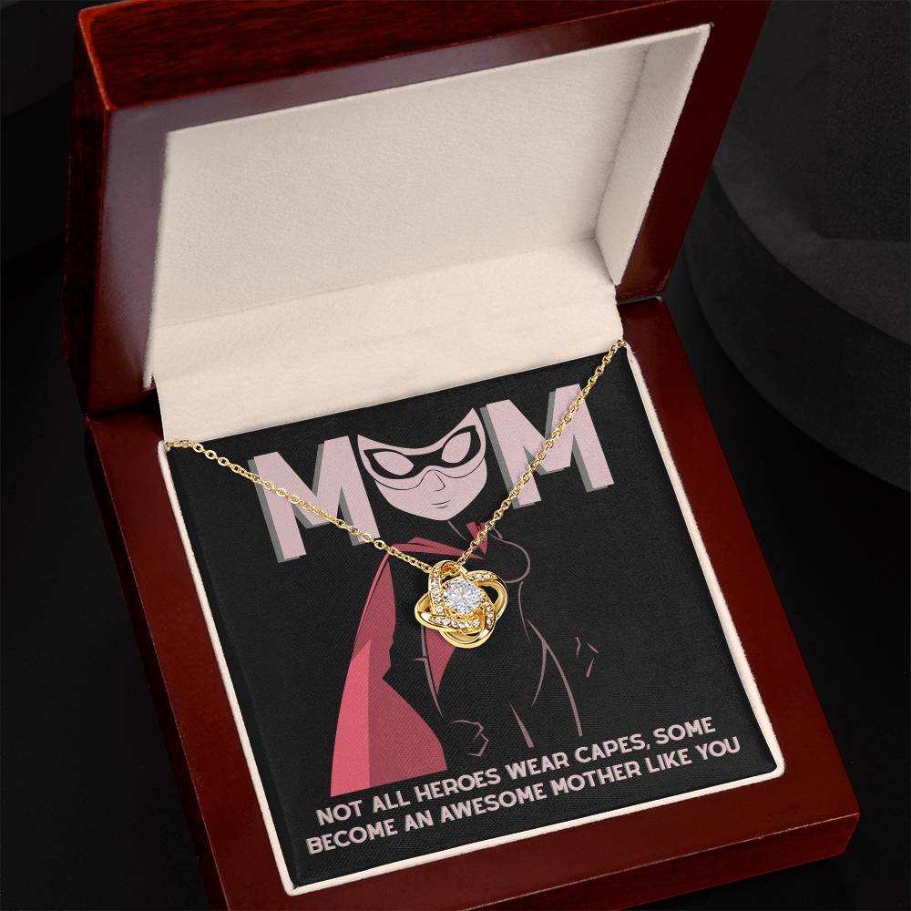My Superhero MOM, Not all heroes wear capes some become an awesome mother like you