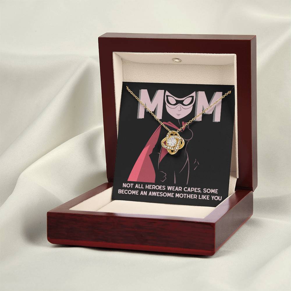 My Superhero MOM, Not all heroes wear capes some become an awesome mother like you