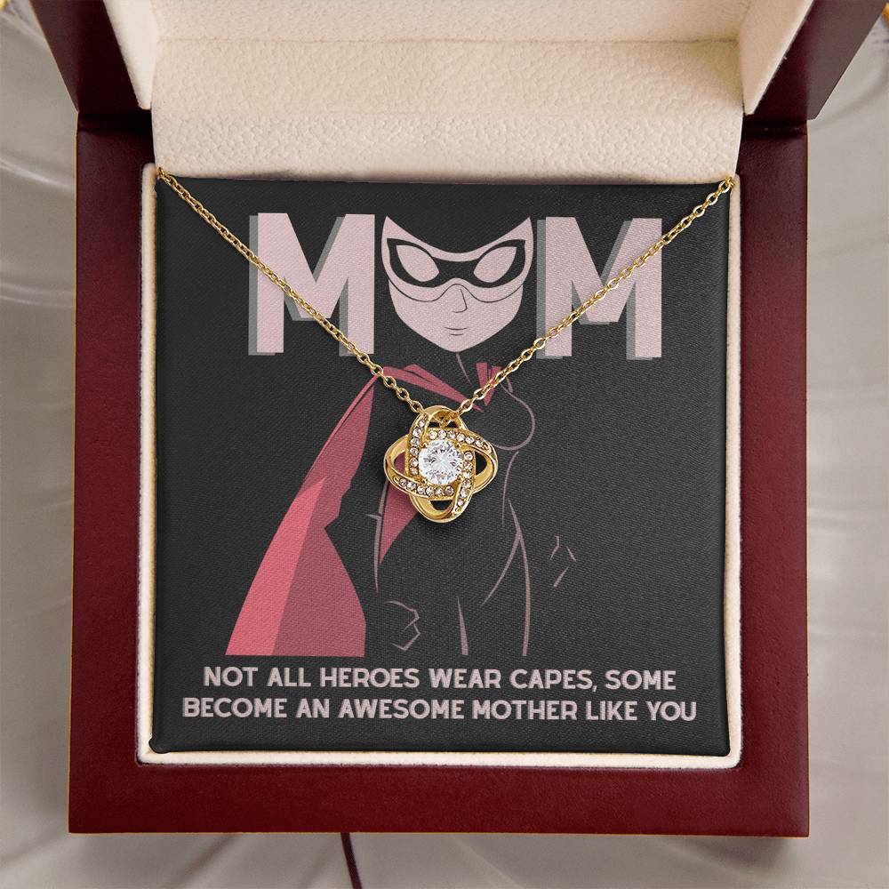 My Superhero MOM, Not all heroes wear capes some become an awesome mother like you