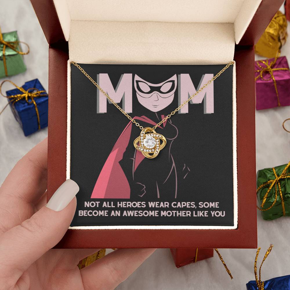 My Superhero MOM, Not all heroes wear capes some become an awesome mother like you