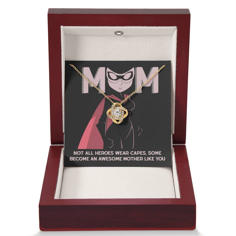 My Superhero MOM, Not all heroes wear capes some become an awesome mother like you