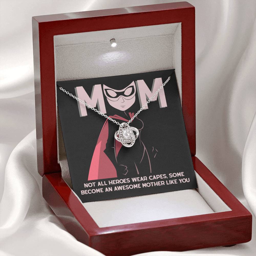 My Superhero MOM, Not all heroes wear capes some become an awesome mother like you