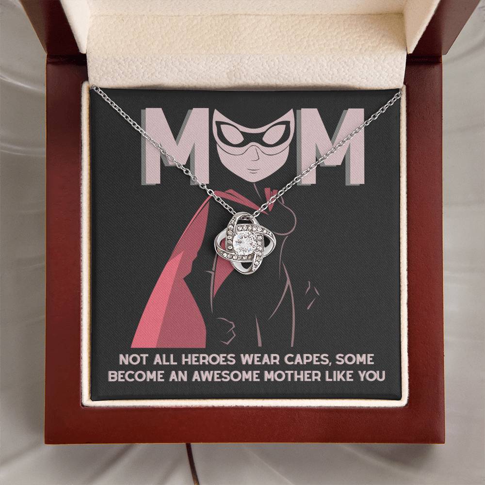 My Superhero MOM, Not all heroes wear capes some become an awesome mother like you
