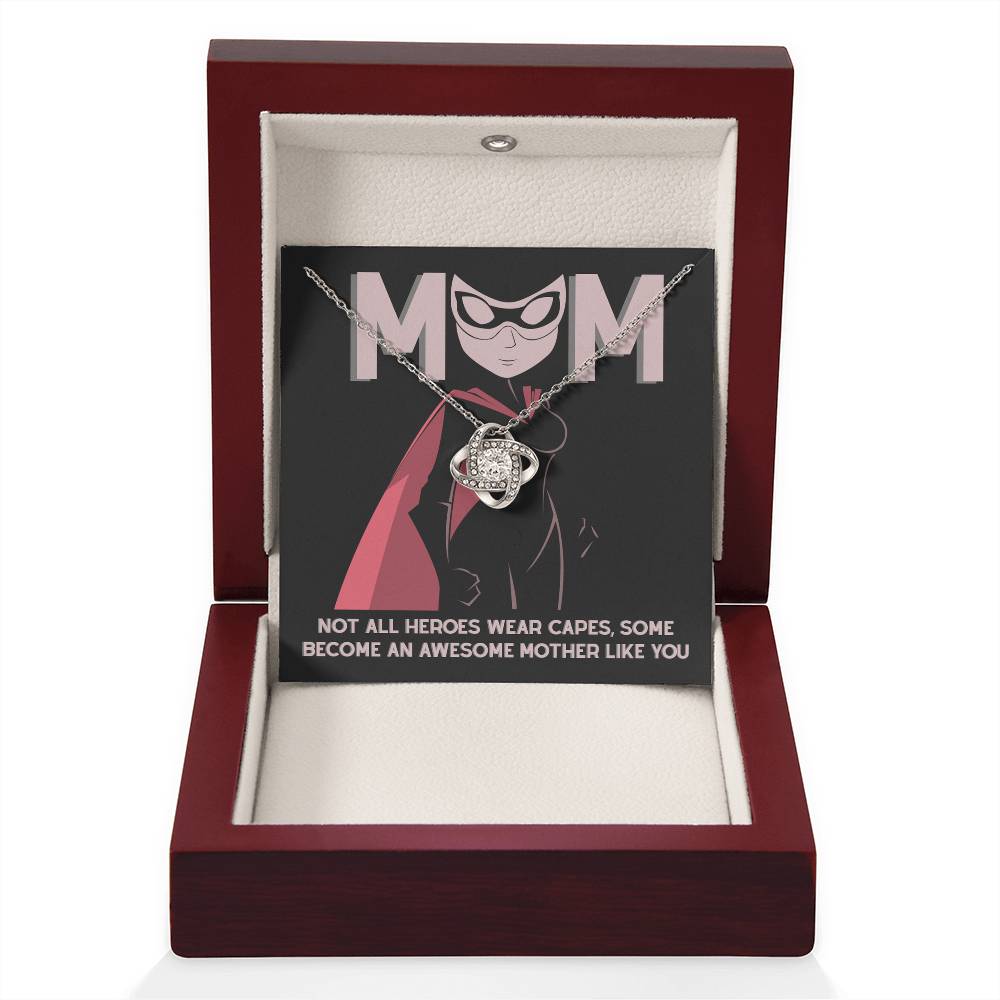 My Superhero MOM, Not all heroes wear capes some become an awesome mother like you