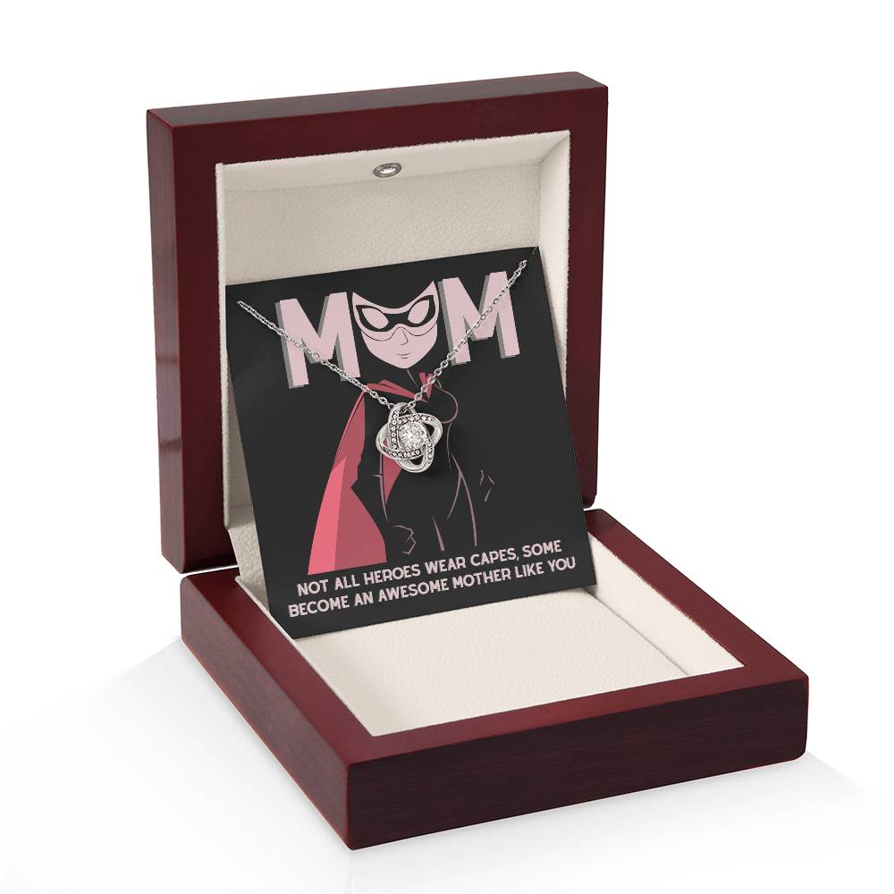 My Superhero MOM, Not all heroes wear capes some become an awesome mother like you