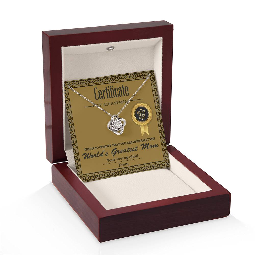 Certificate of Achievement - You are officially the World's Greatest Mom