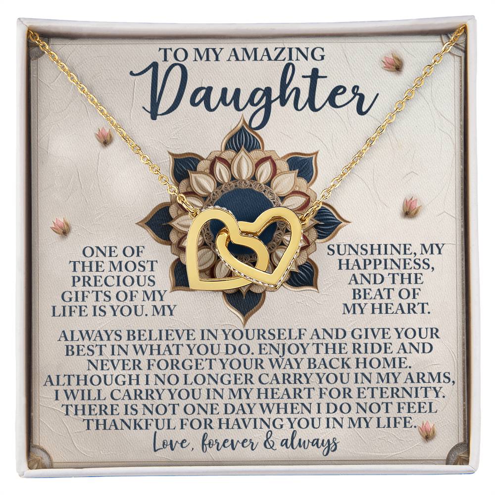 To My  Amazing Daughter - Precious Gift