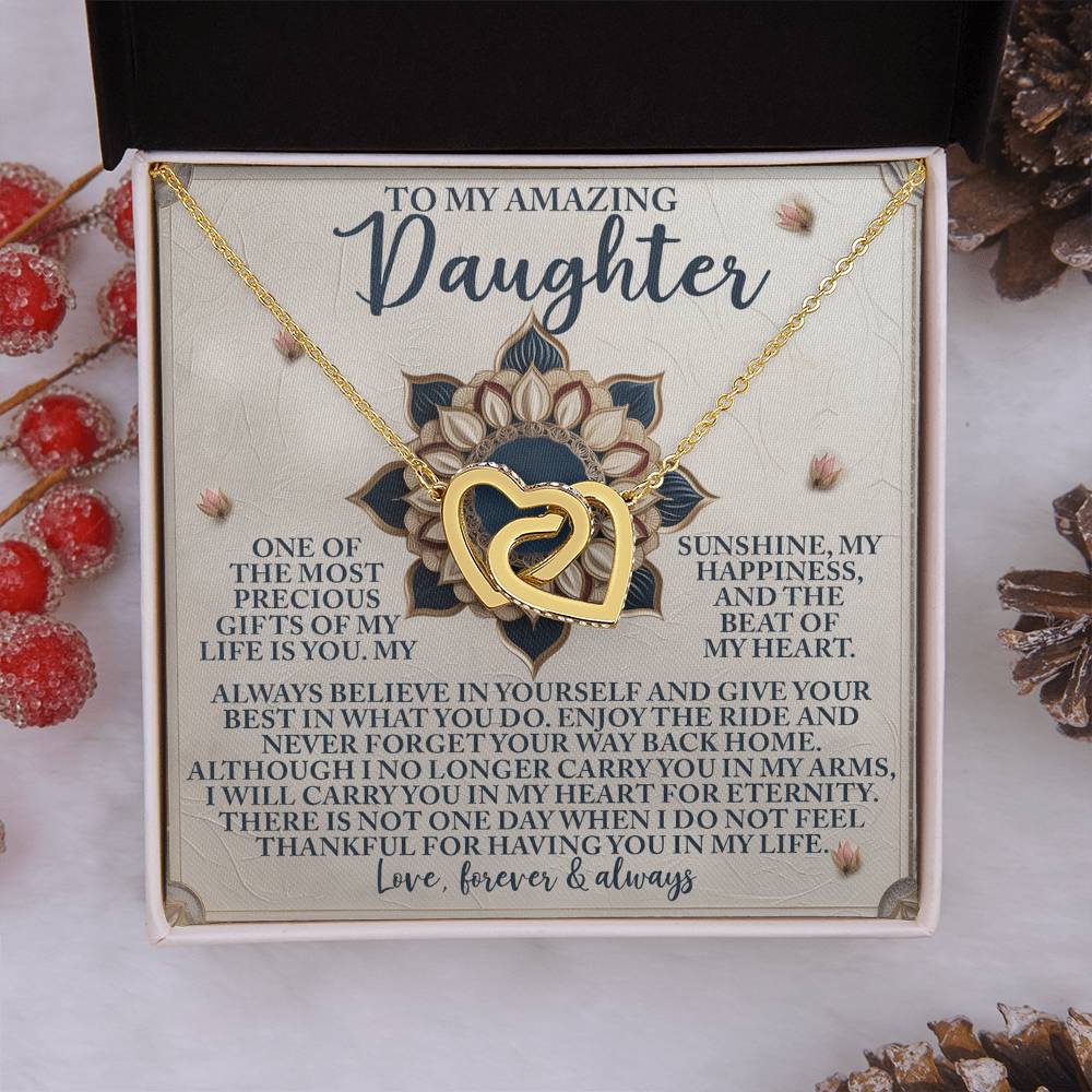 To My  Amazing Daughter - Precious Gift