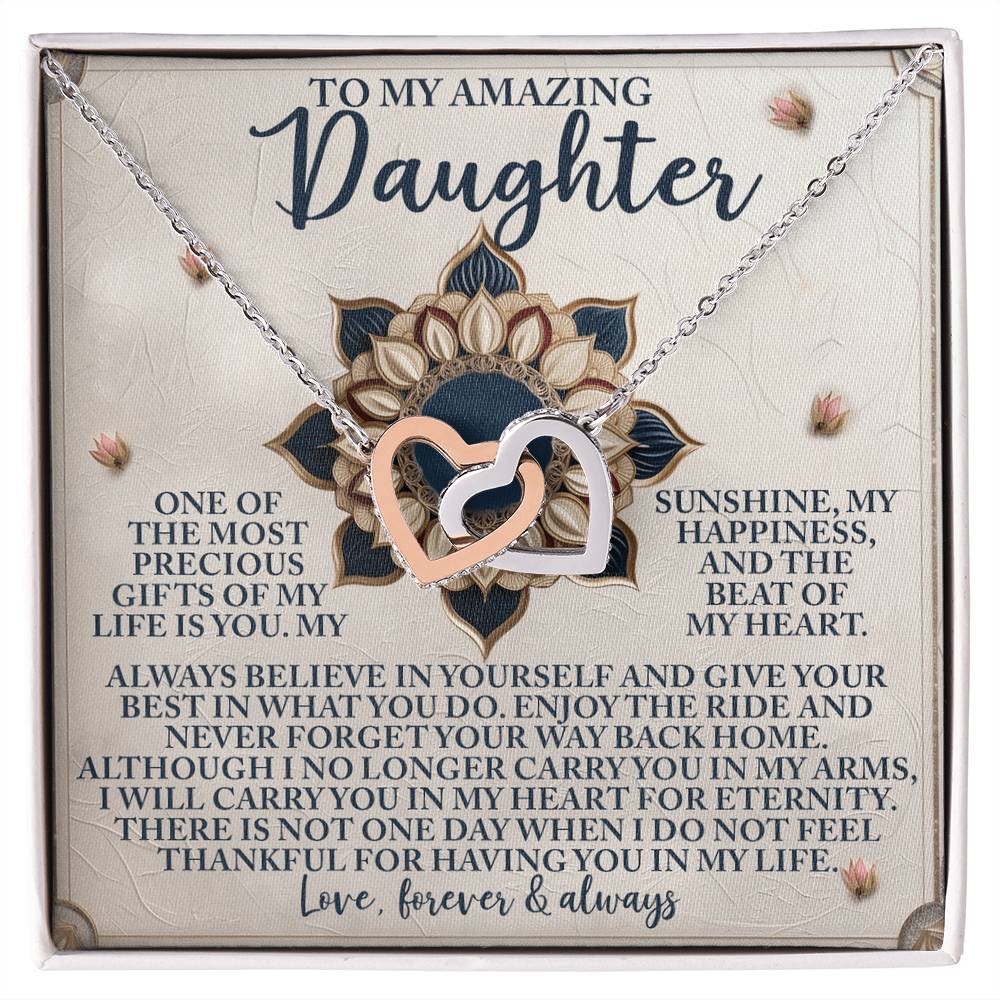 To My  Amazing Daughter - Precious Gift