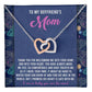 To My Boyfriend's Mom, thanks for welcoming into your home and your heart, his heart is safe with me, I am so lucky you are his mom