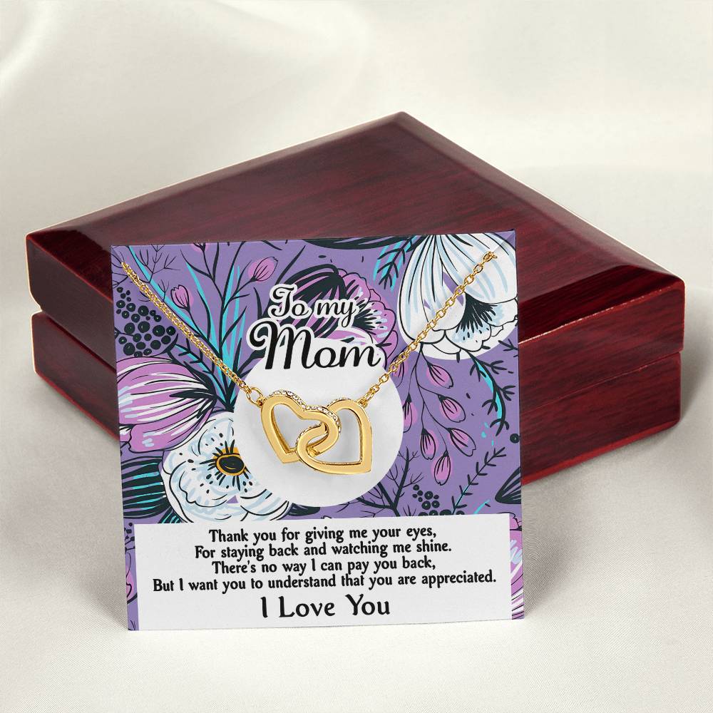 To My Mom thank you for giving me your eyes, for staying back and watching me shine, there's no way I can pay you back but I wanted you to understand that you are appreciated