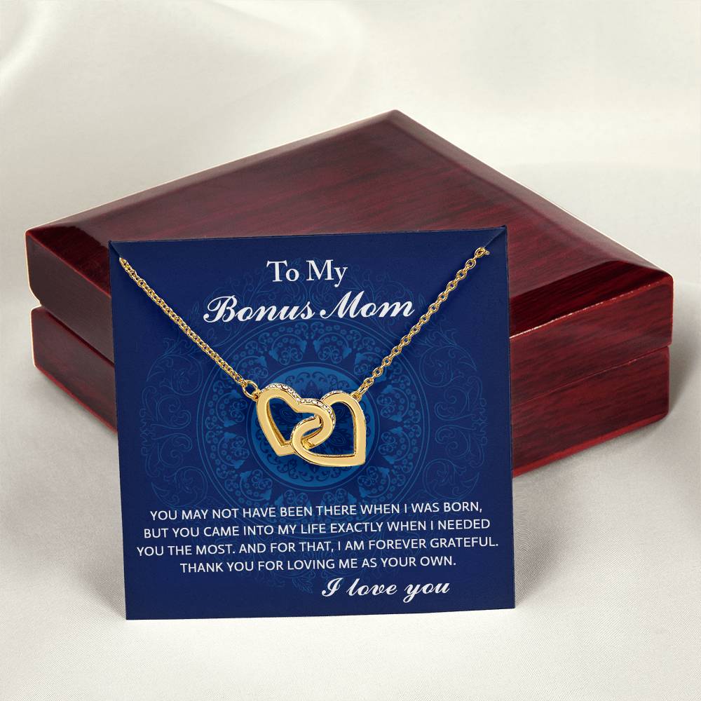 To My Bonus Mom you may not have been there when I was born, but you came into my life exactly when I needed, thank you for loving me as your own