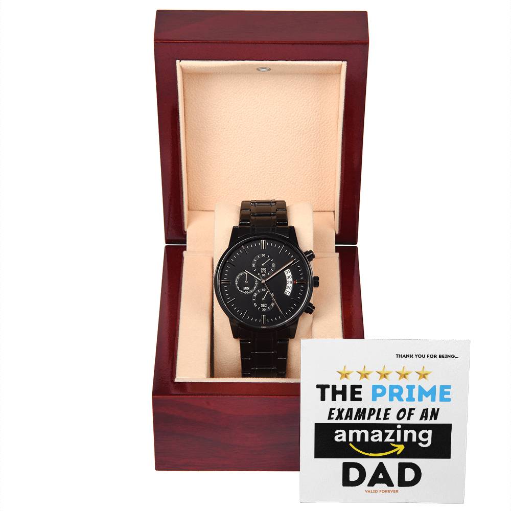Dad-The Prime Example-Metal Chronograph Watch Black Chronograph Watch with Mahogany Style Luxury Box with Message card