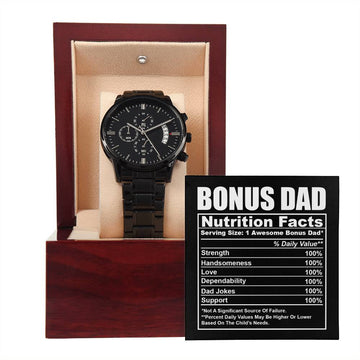 Bonus Dad-Nutrition Facts-Metal Chronograph Watch Black Chronograph Watch with Mahogany Style Luxury Box with Message card