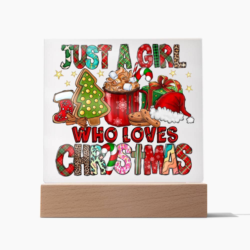 Xmas Decorative Plaque, Just a Girl who loves Christmas, gift ideas,  daughter, sister, niece, granddaugther
