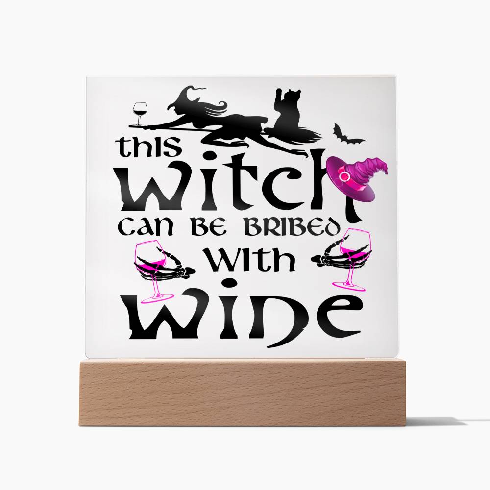 Halloween Decorative Plaque This Witch Can Be Bribed with Wine, my badass sister, my badass aunt, my badass mum, my badass soulmate, my badass buddy, gift ideas, acrylic