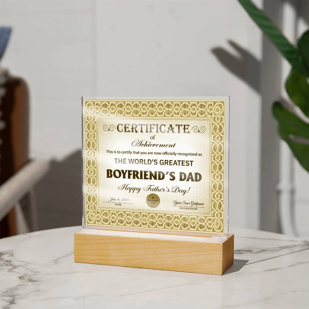 The World's Greatest Boyfriend's Dad - Certificate Of Achievement from your son's girlfriend