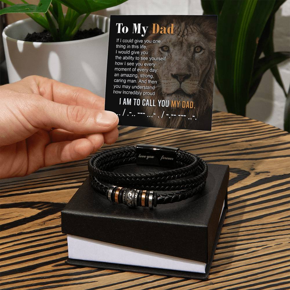Dad-To Call You-Bracelet Love You Forever Bracelet