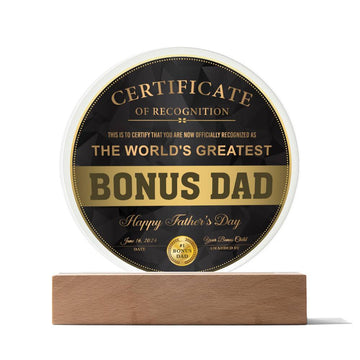 Certificate Of Recognition To The World's Greatest Bonus Dad, from your bonus Child