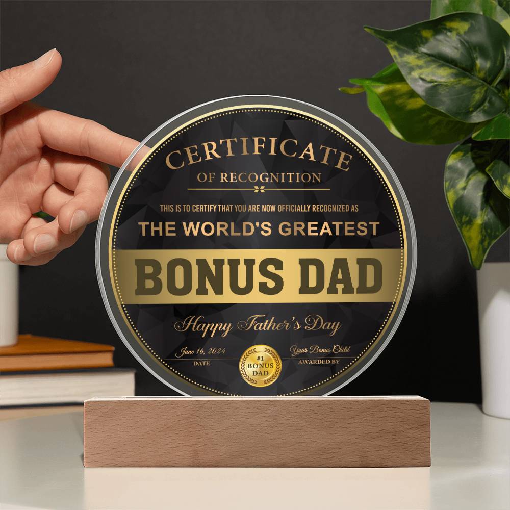Certificate Of Recognition To The World's Greatest Bonus Dad, from your bonus Child